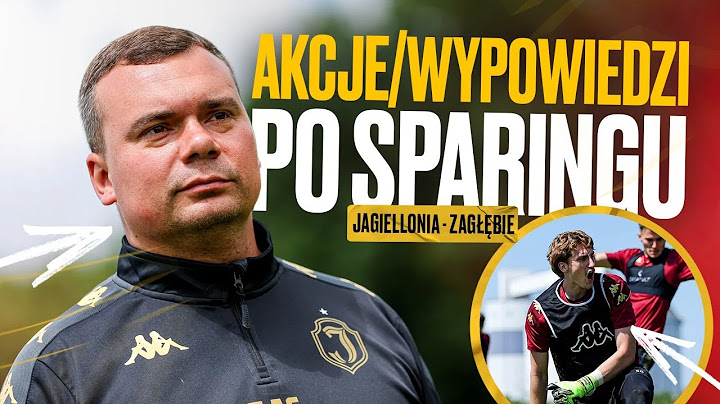 [OPALENICA 2025 DZIEŃ 9] AKCJE I WYPOWIEDZI PO SPARINGU JAGIELLONIA - ZAGŁĘBIE