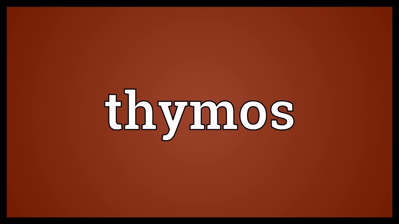 Thymos Meaning