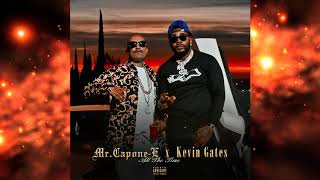 Mr.capone-E X Kevin Gates - All The Time (Official Audio)