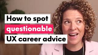 How to Vet Career Advice &amp; Not Waste Time in Your UX Job Search