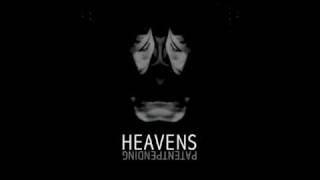 Video thumbnail of "Heavens - Gardens"