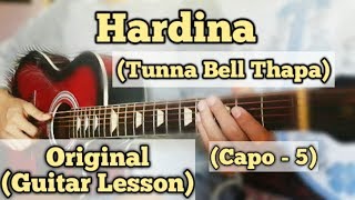 Hardina Tunna Bell Thapa Guitar Lesson Easy Chords Capo 5