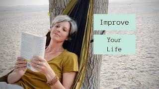 Small Changes that will Improve Your Life | Mindful Living