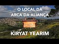 🔴  EXCLUSIVO: O Local da Arca da Aliança - Kiryat Yearim - Notícias de Israel pelo Cafetorah.com