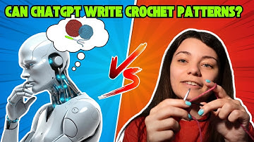 Can ChatGPT Write Crochet Patterns?