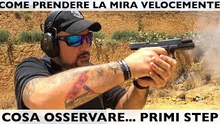 Come prendere la mira con la pistola. Come sparare bene. Cosa osservare per colpire il centro. Ipsc