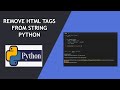 Remove Html Tags from String using Python