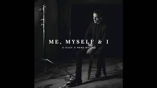 G-Eazy & Bebe Rexha - Me, Myself & I (Super Clean)