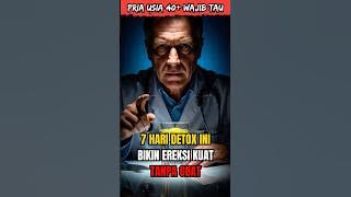 Lakukan Detox ini jika ingin Ereksi Maksimal Diusia 60 #kesehatanpria #viral #fypyoutube