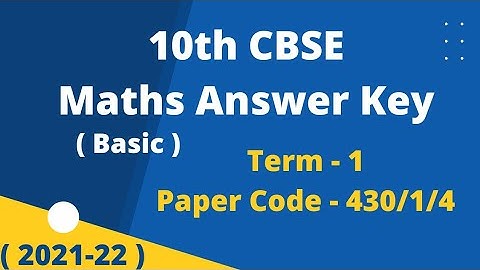 10th Maths (Basic) ।। Answer Key 2021 ।। Paper Code : 430/1/4