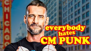 Why Everybody Hates CM Punk