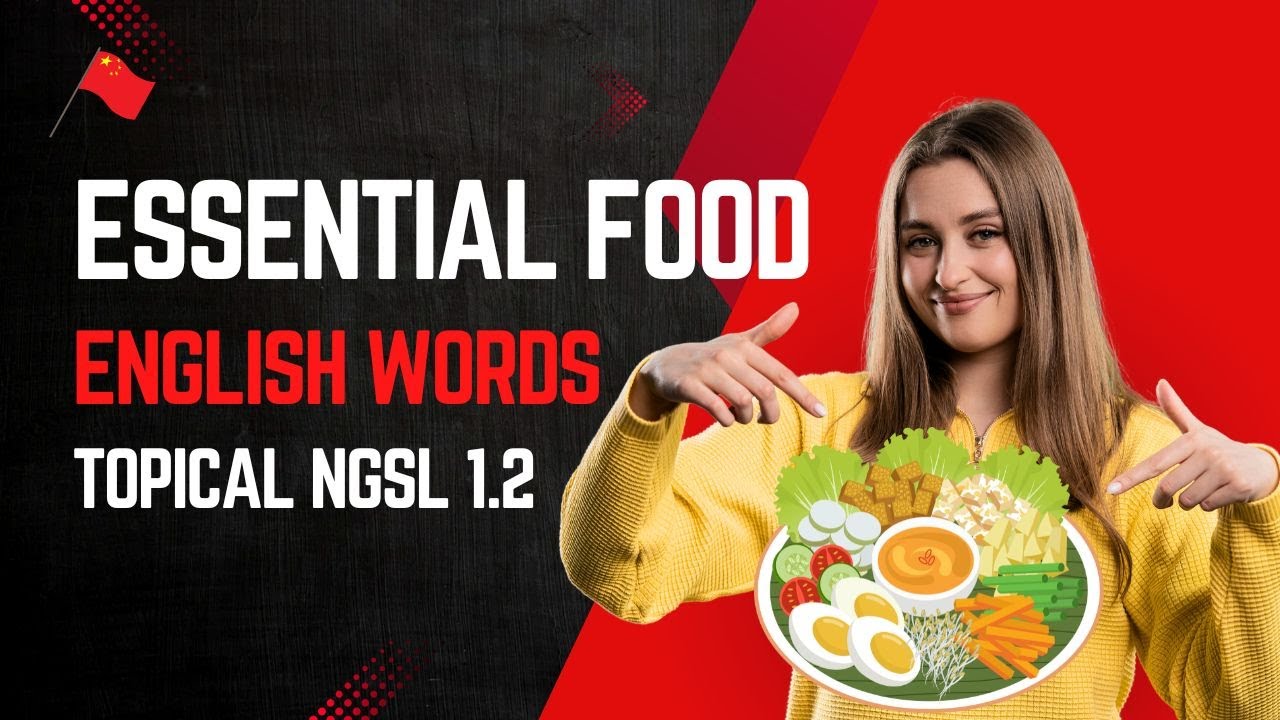 [nouns] Food Vocabulary: Learn 32 Essential English Words (Topical NGSL)