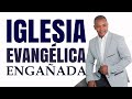 La iglesia evangélica engañada | Motivación Cristiana con Fabio Fory 2024