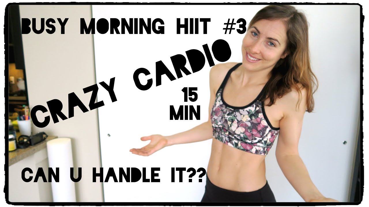 Busy Morning HIIT #3 | Crazy Cardio | 250 Calorie Torcher exercise 14.1 class 11