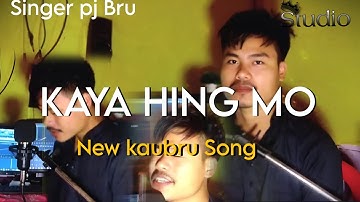 NEW KAUBRU/ KAYA HING MO / OFFICIAL SONG SINGER PJ BRU // 