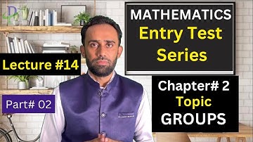 Terms Related to Groups Class 11 Math NET/ ECAT ll NET Math Lectures ll NUST NET Preparation