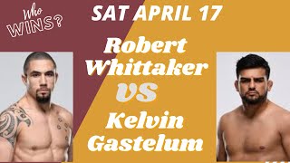 Fight Night Forecast: Robert Whittaker vs Kelvin Gastelum