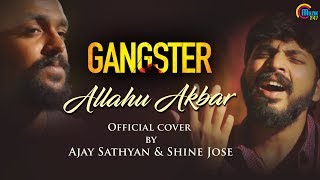 Allahu Akbar | Gangster | Ajay Sathyan, Shine Jose | Official Cover