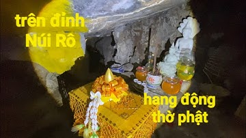 Hang núi có thờ Phật nhưng không có người ở rất yên tĩnh trên đỉnh núi Rô