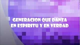 EN ESPIRITU Y EN VERDAD-GENERACION QUE DANZA chords