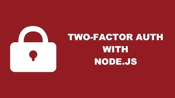 Two Factor Authentication With TOTP Using Node.js And Speakeasy