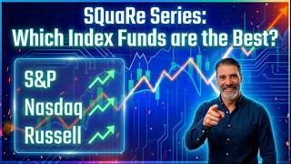 The SQuaRe Series. Best ETFs for the S&amp;P, Nasdaq, and the Russell.
