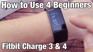 Fitbit Charge 3 & 4: How to Use for Beginners