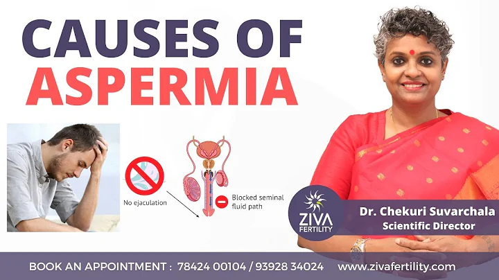 Causes of Aspermia || Male Fertility Tips || Dr Chekuri Suvarchala