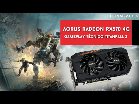 Aorus Radeon RX570 4G, gameplay técnico de Titanfall 2