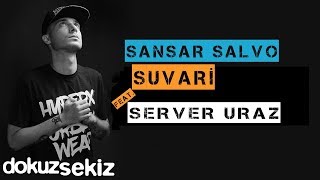 Watch Sansar Salvo Suvari feat Server Uraz video