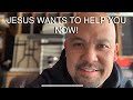 When is a good time to turn to Jesus for help?