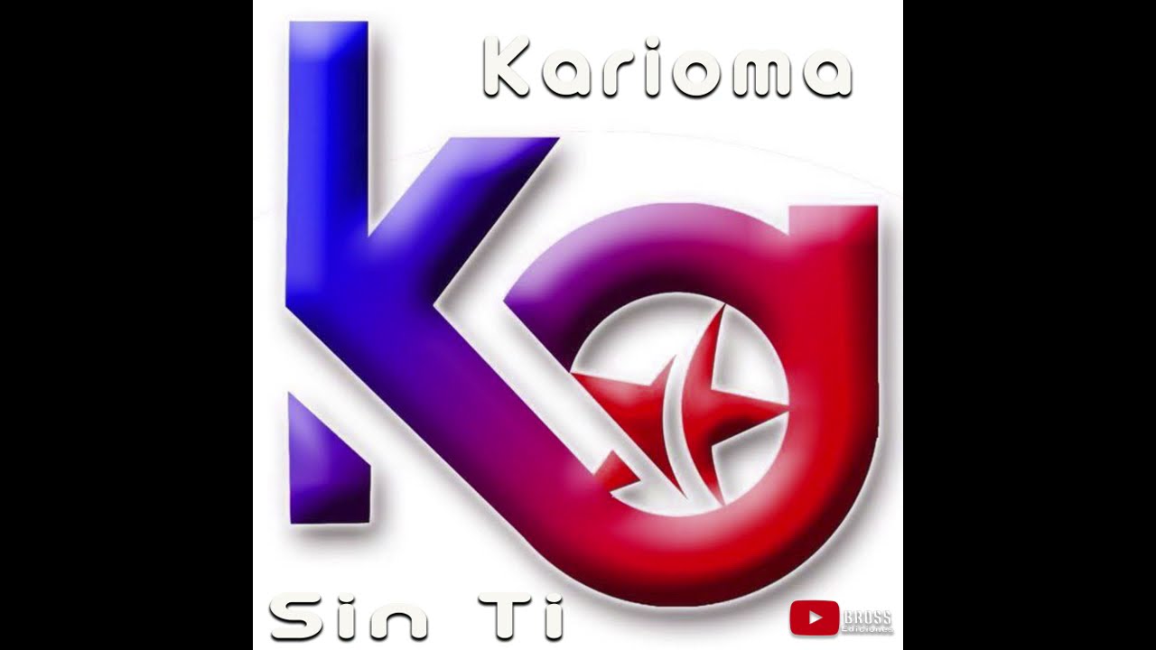 Guarda Karioma - Sin Ti su YouTube Guarda Karioma - Sin Ti su YouTube