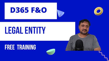 How to create a new legal entity | Legal Entity Complete Course | Free Full Course D365 F&O