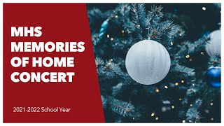 MHS Choir Memories of Home Concert 12/15/21