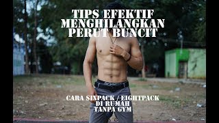 cara atasi perut buncit di rumah / tips sixpack tanpa gym utk pemula