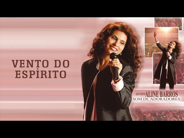 ALINE BARROS - VENTO DO ESPIRITO