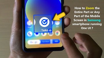 How to Zoom the Entire Part or Any Part of the Mobile Screen in Samsung smartphone running One UI ?