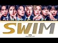 BTS Swim Color Coded Lyrics By Yeontani