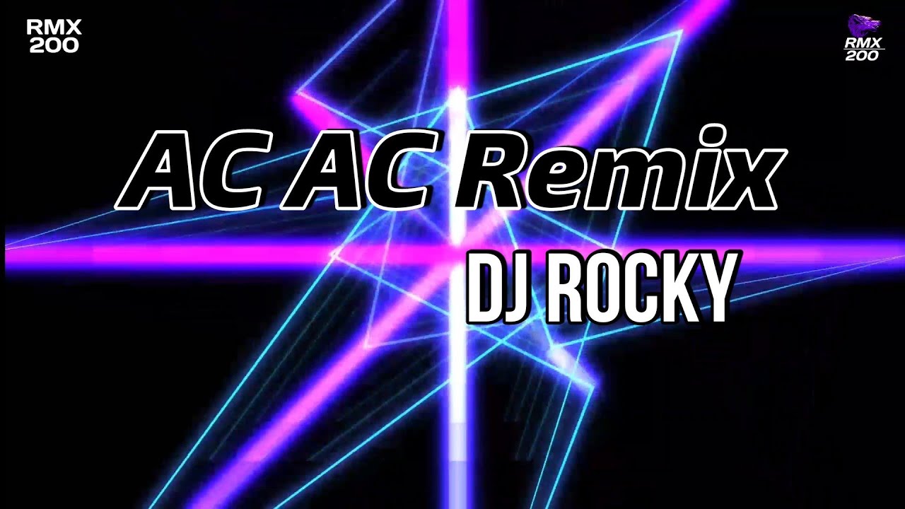 AC AC BHOJPURI MIX DJ ROCKYOdiaRemixComRMX200