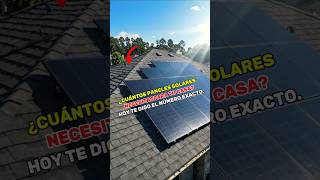 Cuántos paneles solares 💡 necesitas para alimentar tu casa 🏡?