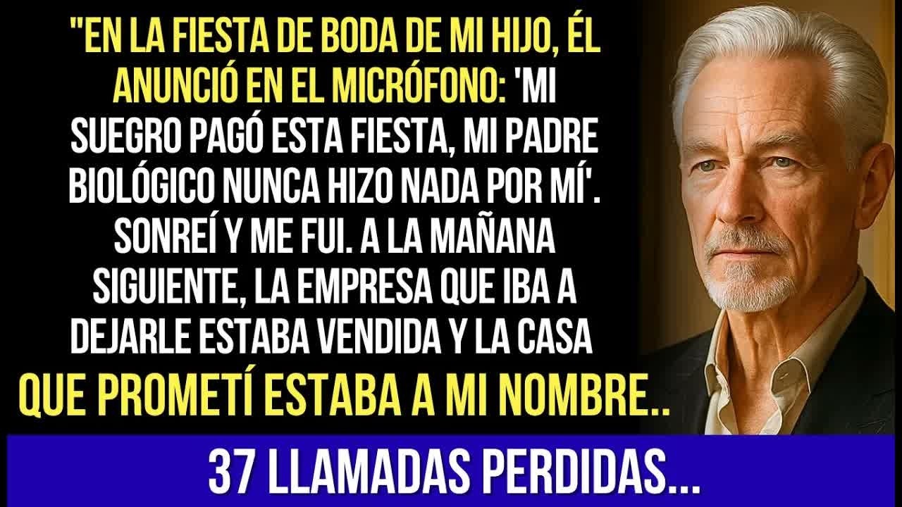 En La Fiesta De Boda De Mi Hijo, Él Anunció： 'Mi Suegro Pagó Todo, Mi Padre Nunca Hizo Nada Por Mí..