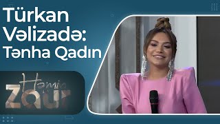 Türkan Vəlizadə - Tənha Qadın - Həmin Zaur Resimi
