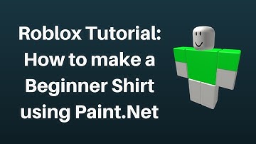 How to Make a Beginner Shirt on Roblox Using Paint.Net on PC