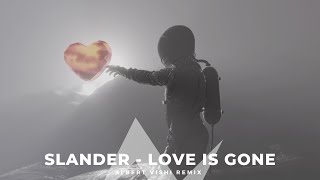 Slander - Love is Gone (Albert Vishi Remix) feat. Dylan Matthew [8K Video] chords