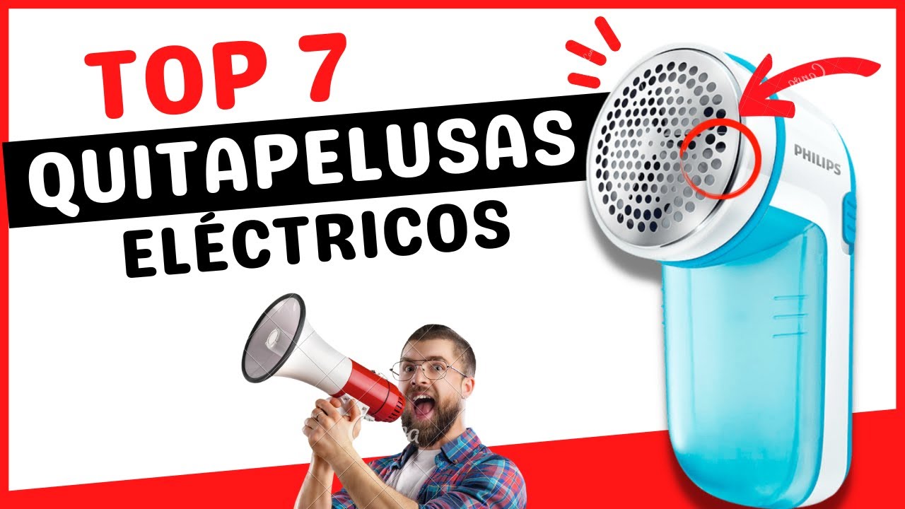 Top 7💥 Mejores Quitapelusas eléctricos ✓ 