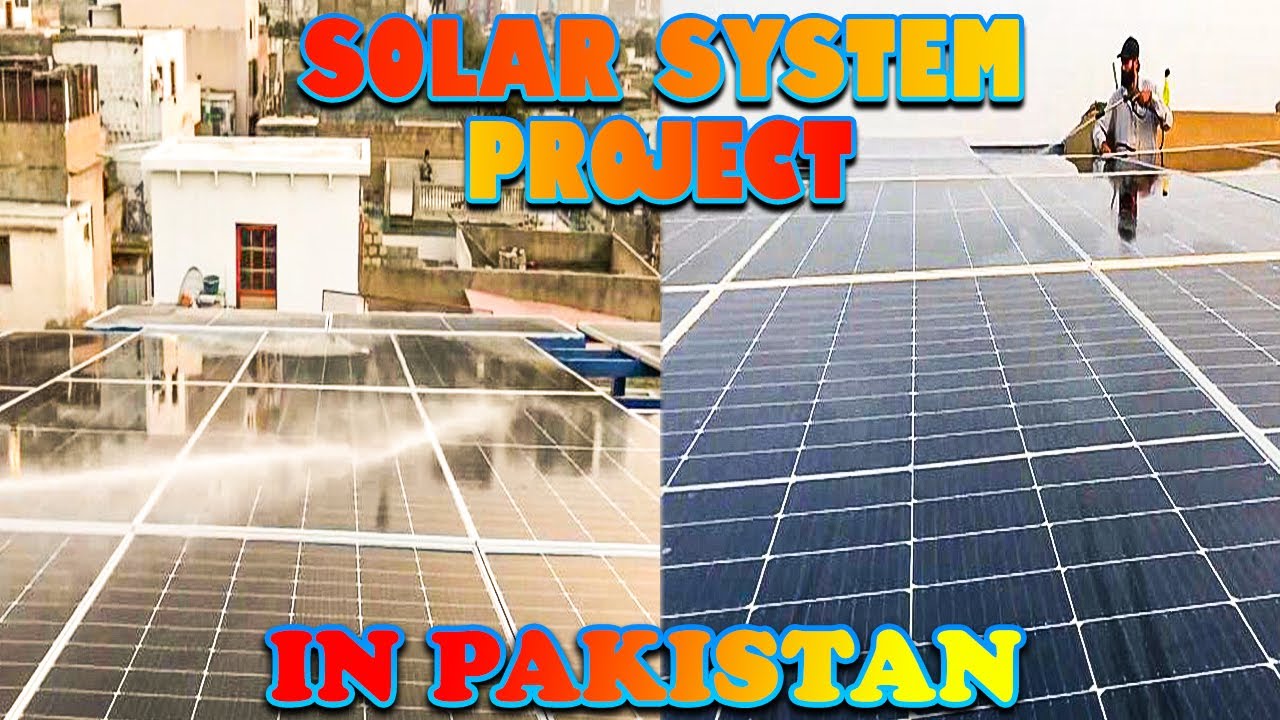 Solar System Project | Best Tips For Installation in Pakistan - YouTube
