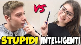 STUPIDI VS INTELLIGENTI