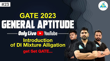 #23 | Introduction of DI Mixture Alligation | GATE 2023 | General Aptitude | By Anshu Sir