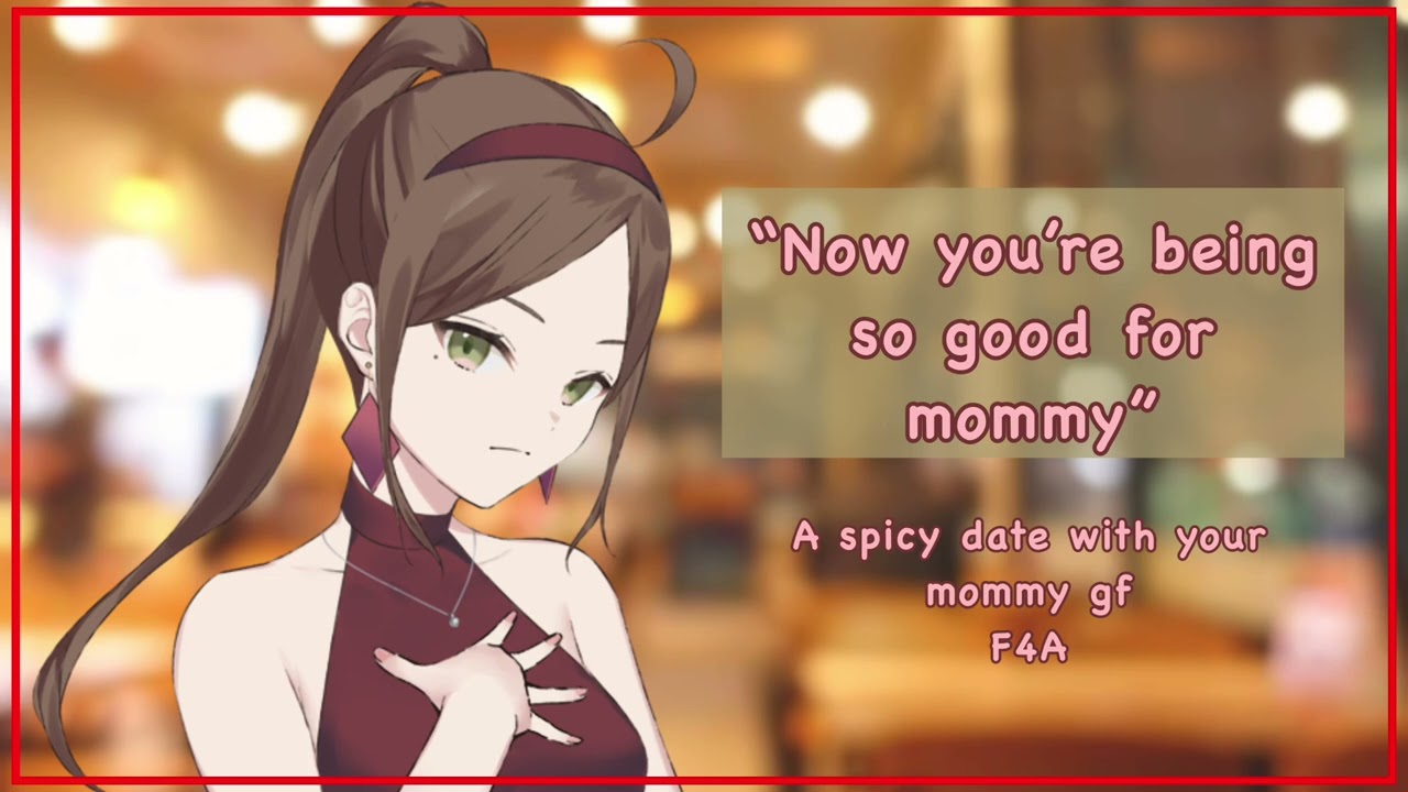 A spicy date with your mommy gf [F4A][femdom][sub listener][teasing]