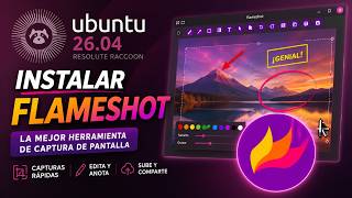 FlameShot - La mejor herramienta para capturas de pantalla en Ubuntu 26.04 LTS | #Ubuntu #Linux